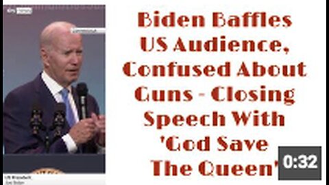 Biden Baffles US Audience, Confused About Guns - Closing Speech With 'God Save The Queen'