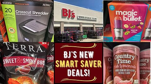 BJ's Wholesale Club ~ NEW Smart Saver Deals!