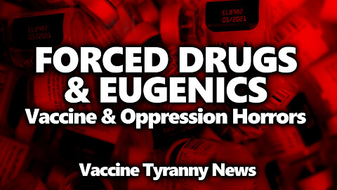 FORCED DRUGS: Quebec Threatens Vax-Free Extortion, More Vaccine & Oppression Horror Stories