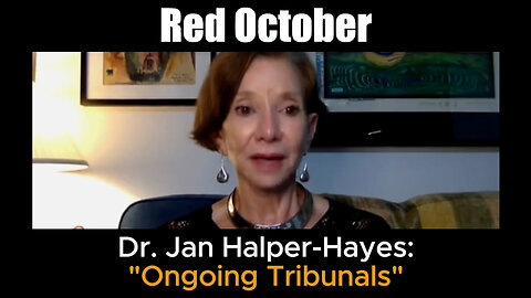 Red October - Dr. Jan Halper-Hayes "Ongoing Tribunals"