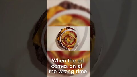 When the ad comes on at the WRONG TIME!! #whopper