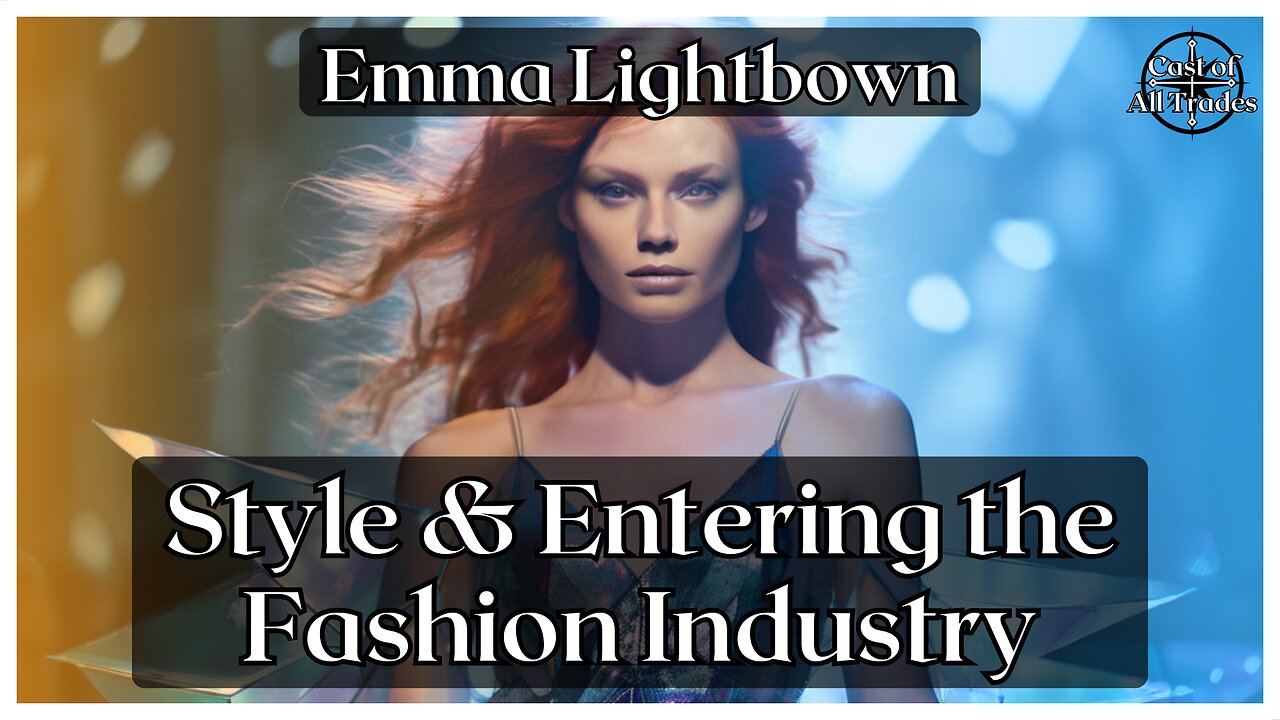 How to Develop Your Style & Work in The Fashion Industry with Emma Lightbown