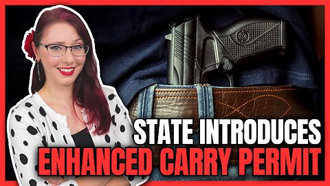 State Introduces Enhanced Concealed Carry Permit