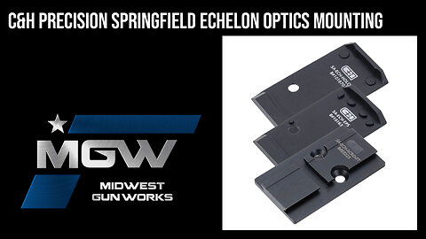 C&H Precision Springfield Echelon Optics Mounting Plate
