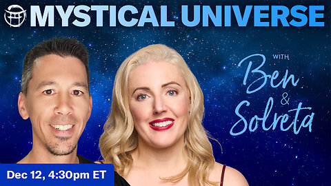 ✨MYSTICAL UNIVERS with BEN & SOLRETA - DEC 12