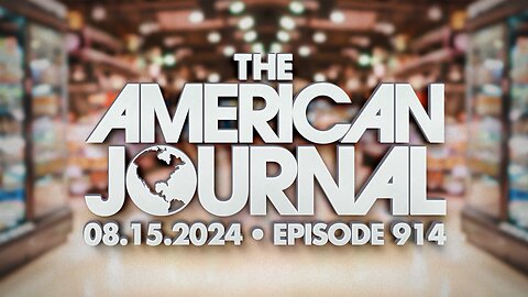 The American Journal - FULL SHOW - 08/15/2024
