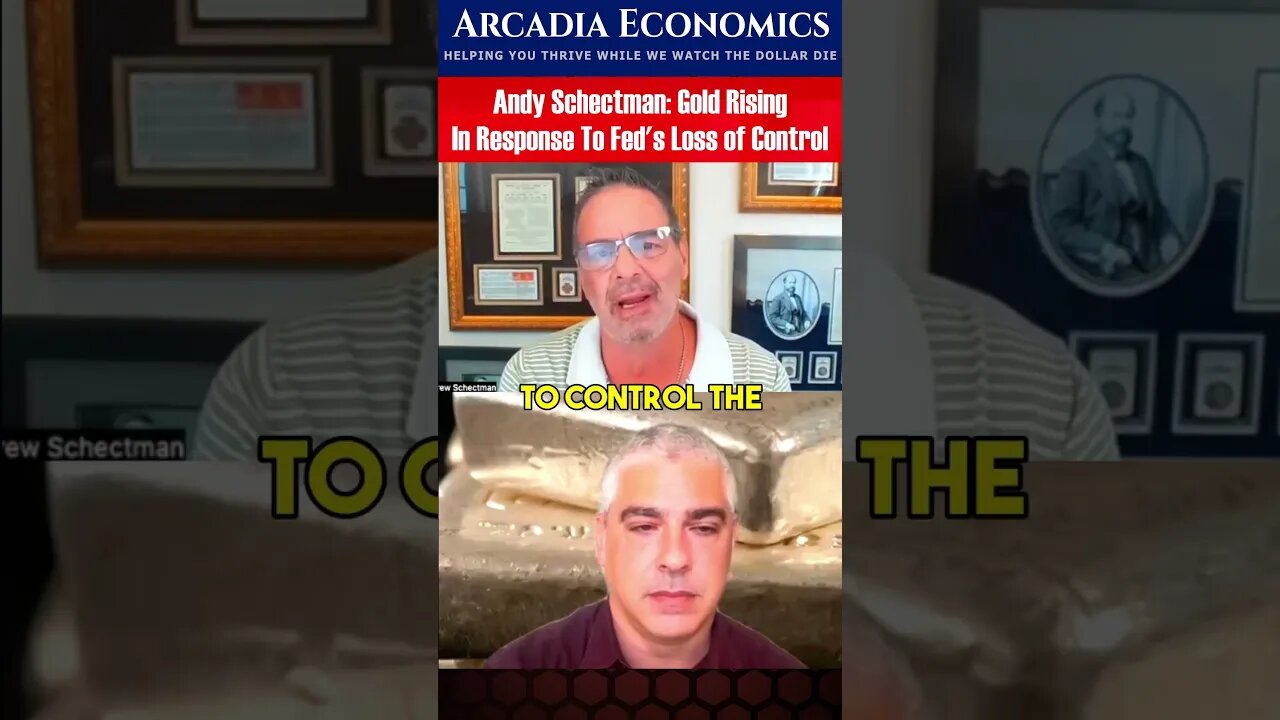 #Andy Schectman : #Gold Rising In Response To Fed's Loss of Control 1