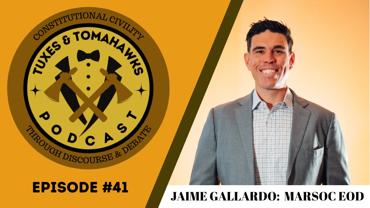 Episode 41: Jaime Gallardo MARSOC EOD