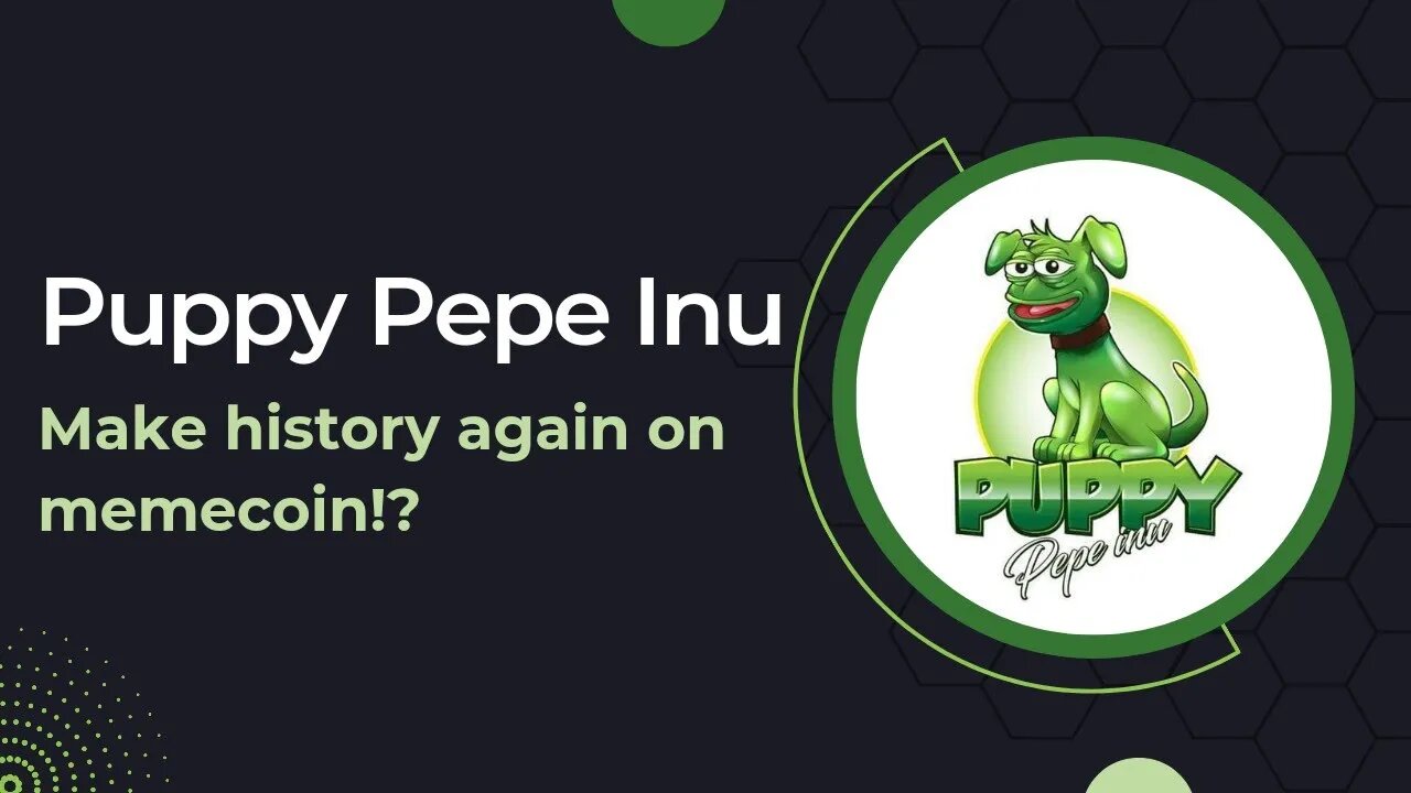 🔥 Puppy Pepe Inu - For whom missed the pepe coin ride - Next 100X memcoin!?