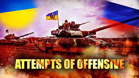 Ukraine Attempts Offensive Operations