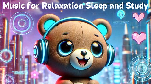 Ultimate Relaxation - Music for sleep and Study (Perfect for Kids when they need Sleep or Focus)