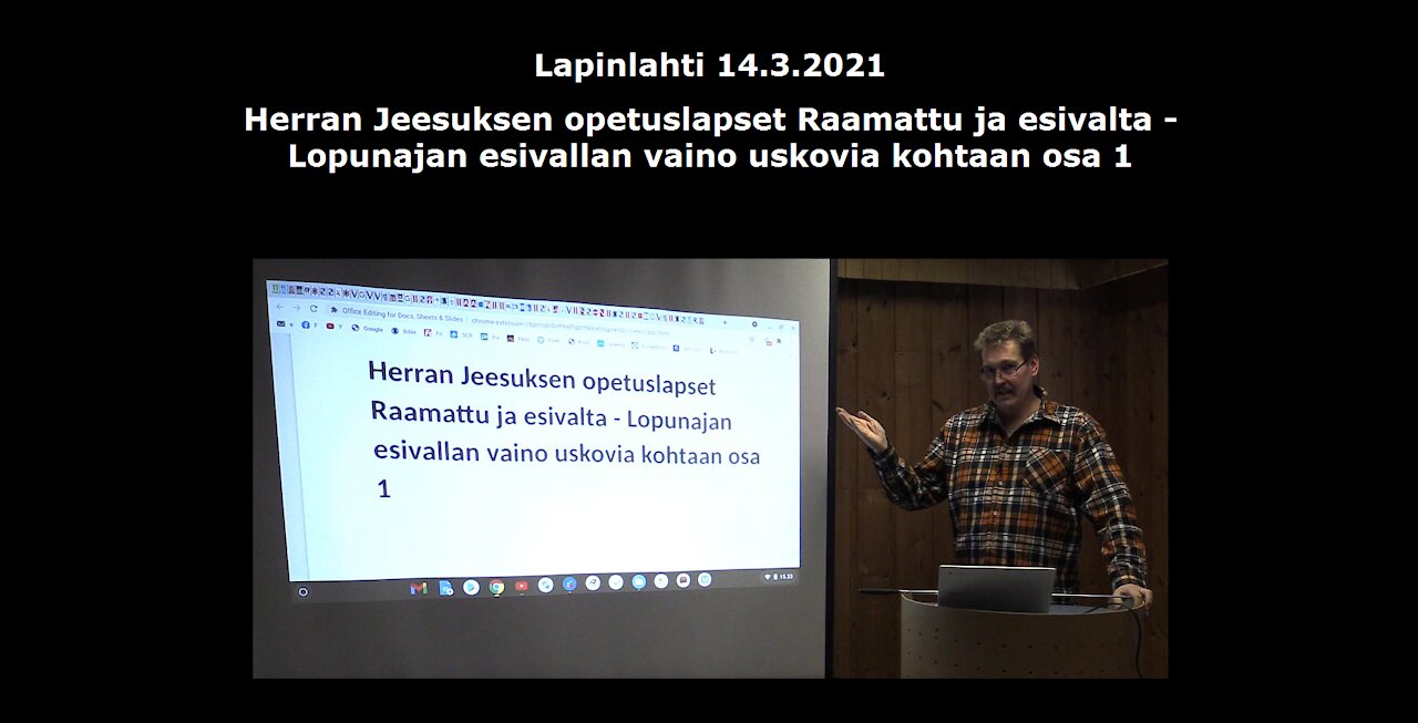 Herran Jeesuksen opetuslapset Raamattu ja esivalta - Lopunajan esivallan vaino uskovia kohtaan osa 1