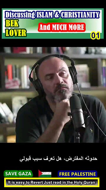 Discussing ISLAM & CHRISTIANITY and MORE - BEK LOVER 01 #why_islam #whyislam #whatisislam