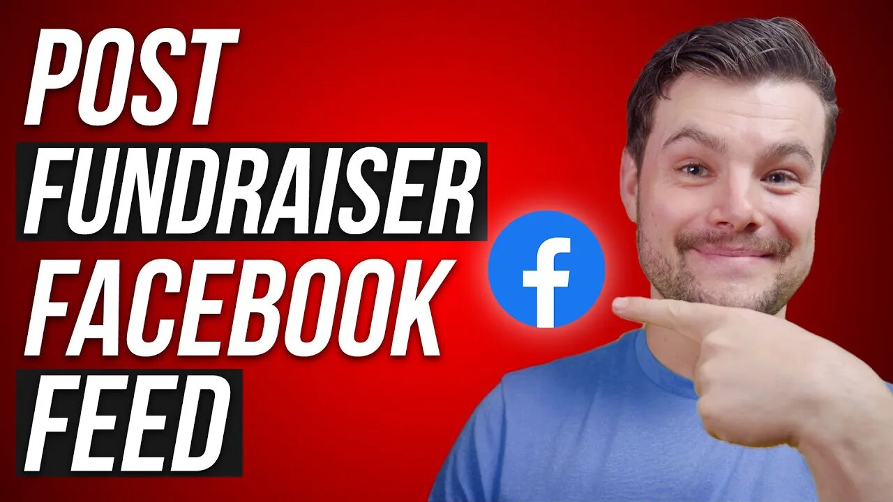 How to Post a Fundraiser to Your Facebook Feed 2023