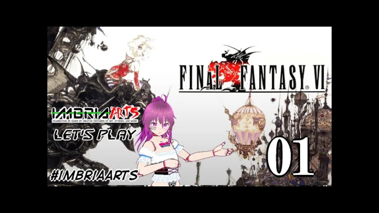 Imbria Arts Let's Play: Final Fantasy 6