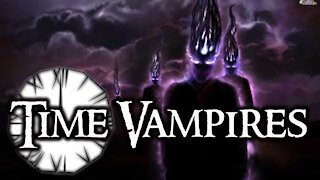 Breaking Babylon: Time Vampires: Thieves of Destiny (1-2-22)