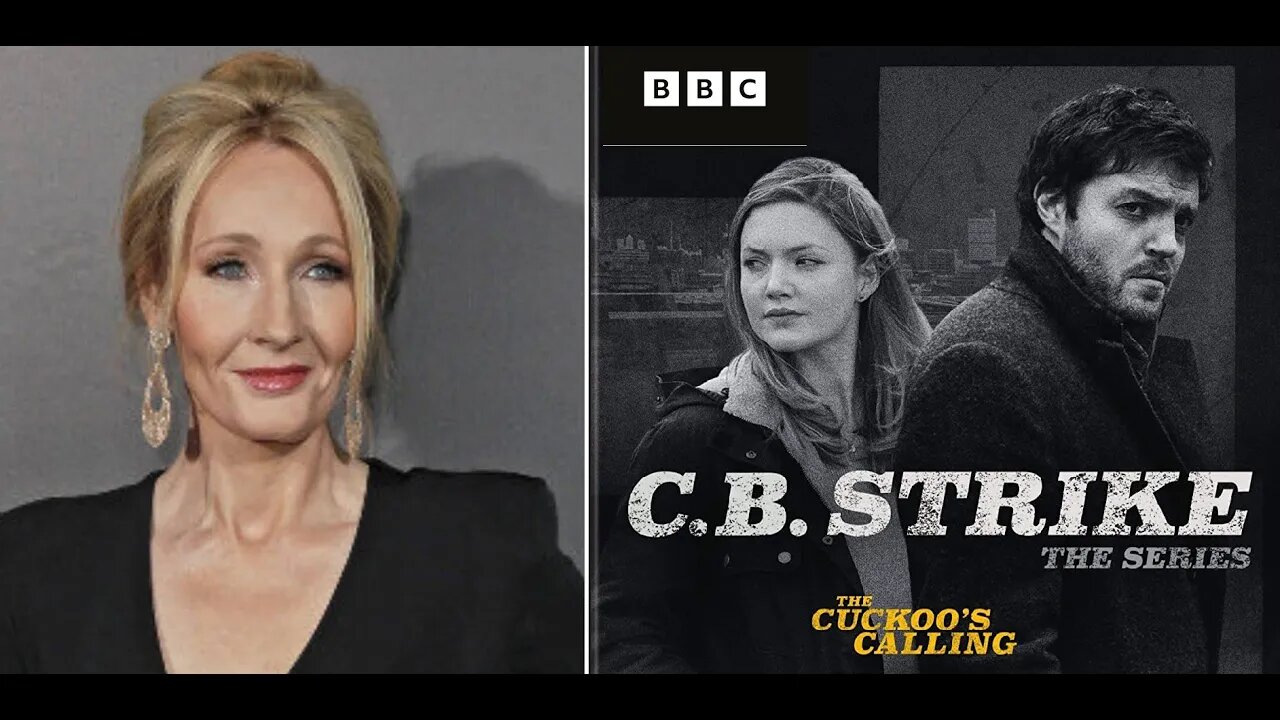 BBC Renews C.B. Strike, A Series Based on JK Rowling's Pseudonym Robert Galbraith - Woke Mob Ignored