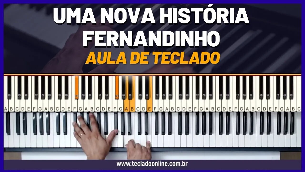 Uma nova História - Fernandinho - Aula de Teclado