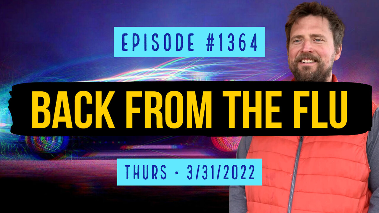 #1364 Back From The Flu