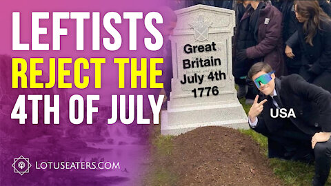Leftists Reject July 4th