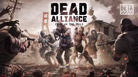 Dead Alliance: Beta (King of The Hill)