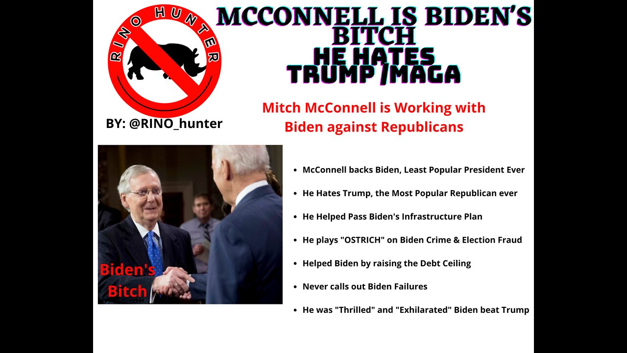 McConnell is Biden's Bitch - He Hates Maga and Chooses Biden Over Trump