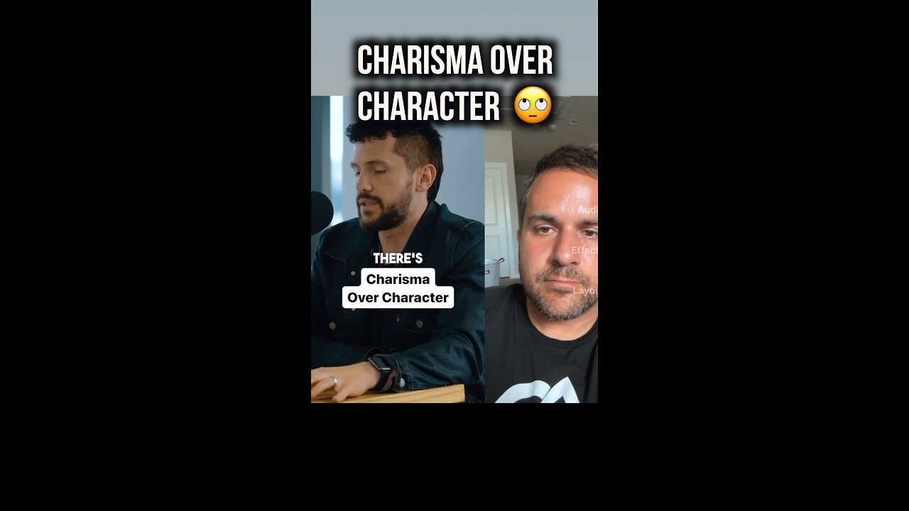 Charisma Over Character 🙄