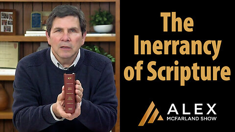 The Inerrancy of Scripture: AMS Webcast 646