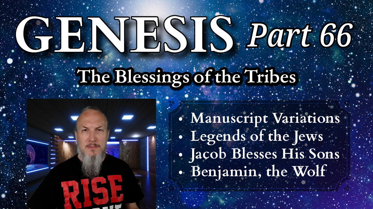 Genesis Series - Part 66 - The Blessings of the Tribes