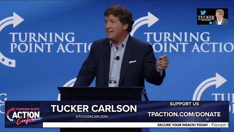 Tucker Carlson | Turning Point Action 2023