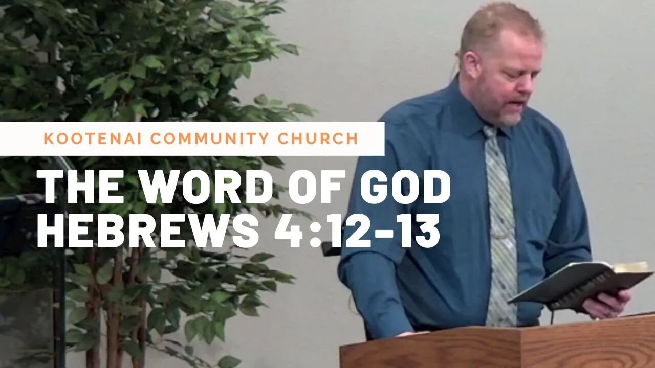 The Word of God (Hebrews 4:12-13)