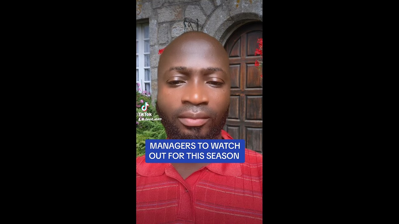 MANAGERS TO WATCH OUT FOR THIS SEASON