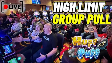 Massive $15,000 High Limit Huff n Puff Group Pull!