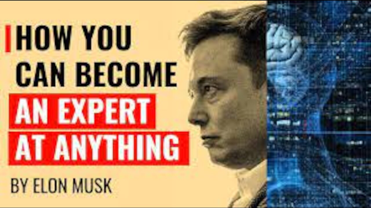 Elon Musk's 3 Rules To Learning Anything