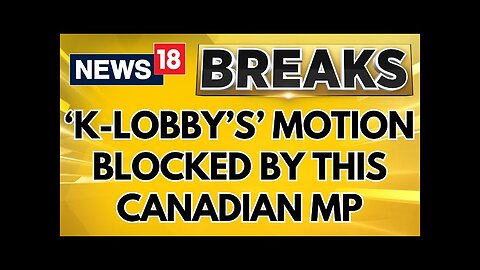 Motion In Canada Parliament On 1984 Riots; Chandra Arya Blocks The Passage | Canada News | News18