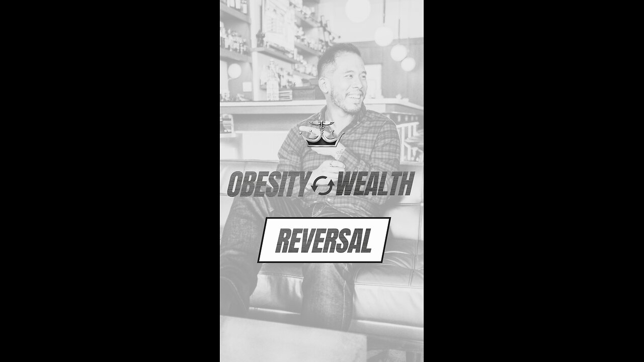 Obesity Versus Wealth Reversal