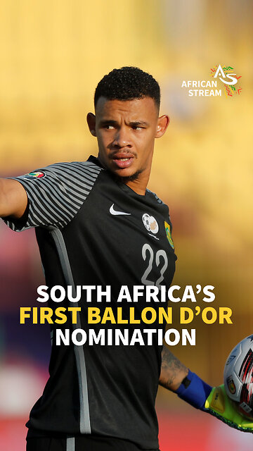 South Africa's First Ballon D'or Nomination
