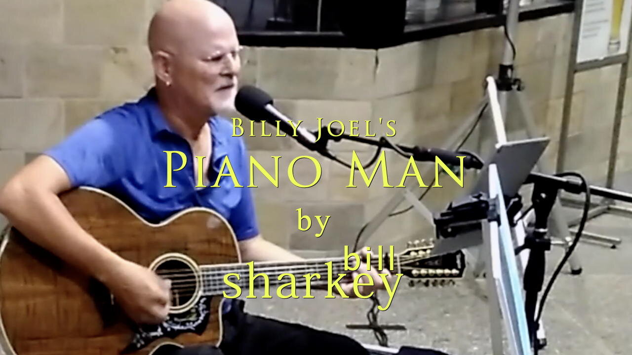 Piano Man - Billy Joel (cover-live by Bill Sharkey)