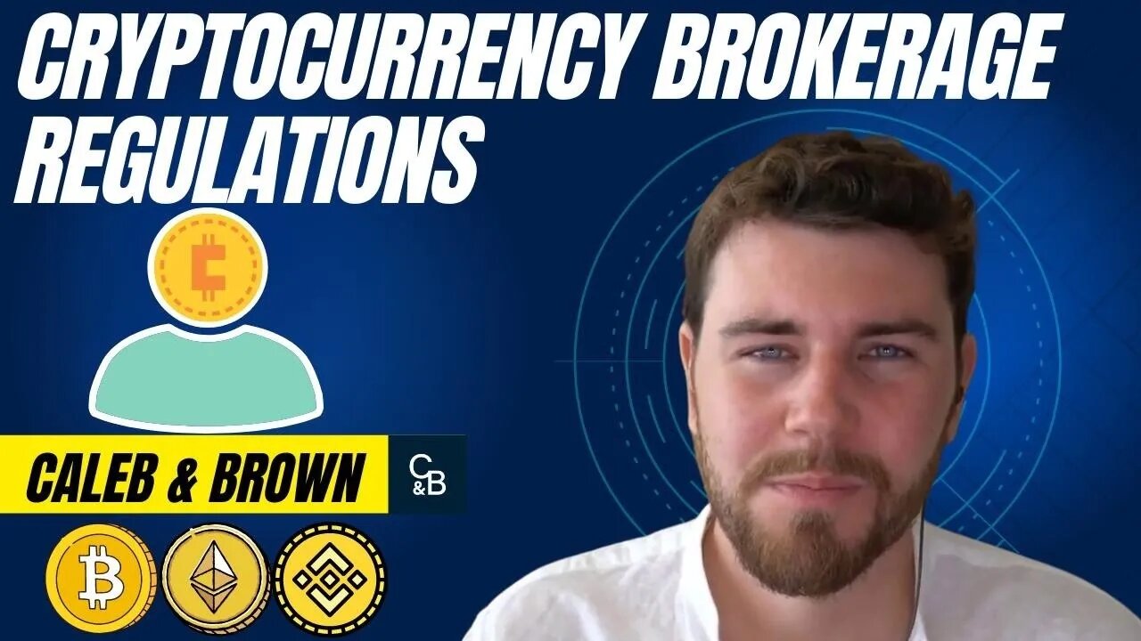 Crypto Brokerage & Regulations in 2023 w/ Jake Boyle of Caleb & Brown | Blockchain Interviews