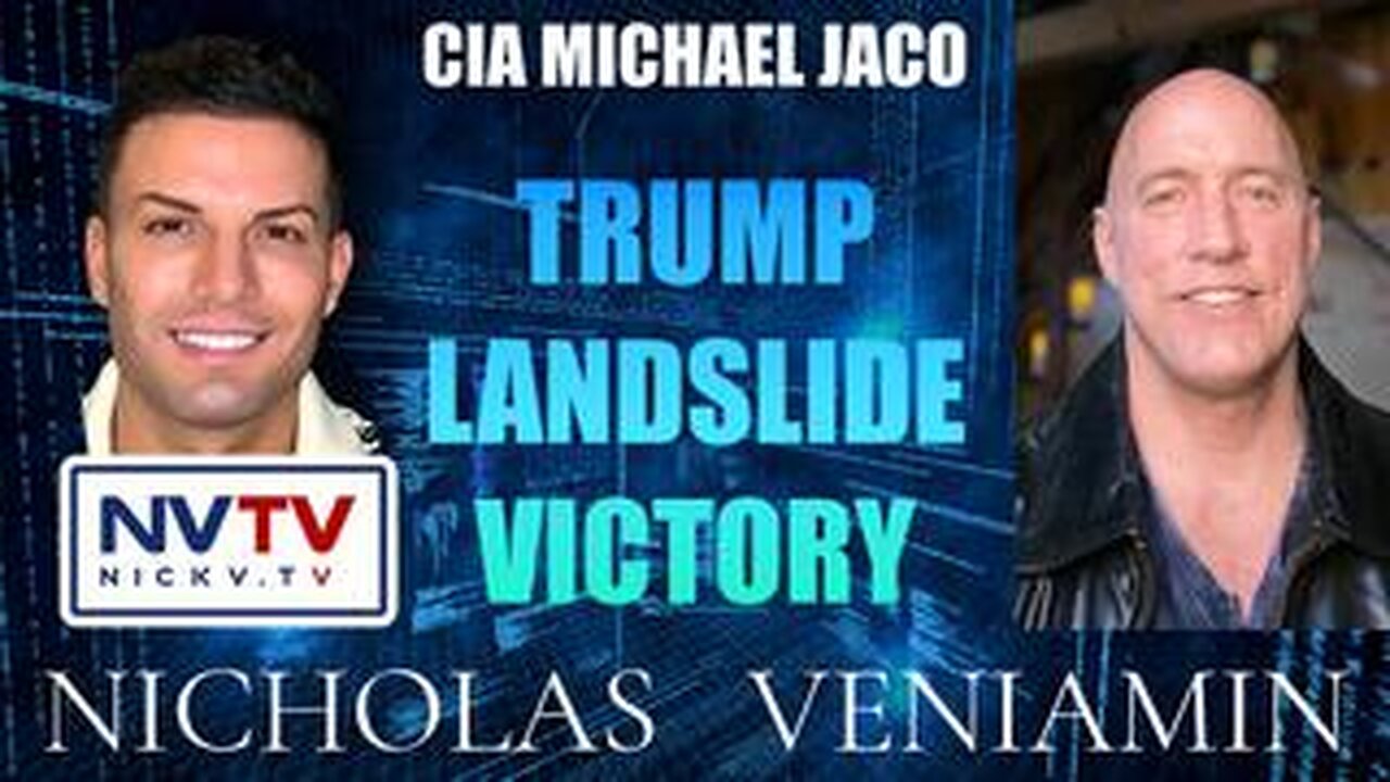 CIA Michael Jaco Discusses Trump Landslide Victory with Nicholas Veniamin