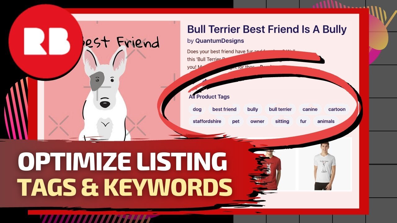 Redbubble Tags & Keywords | Optimize Your Redbubble Listings