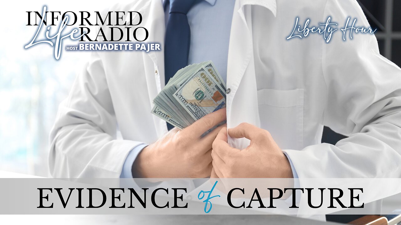 Informed Life Radio 08-30-24 Liberty Hour - Evidence of Capture