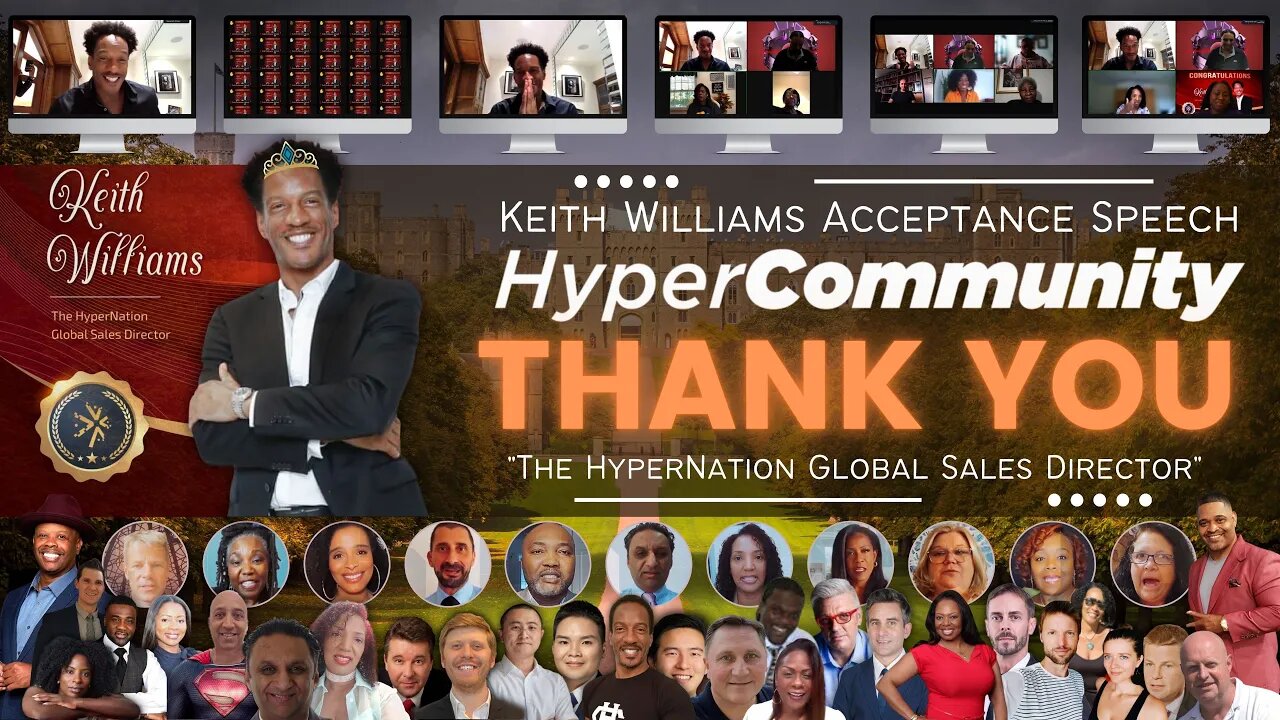 Keith Williams Acceptance Speech - HyperCommunity THANK YOU "The HyperNation Global Sales Director"