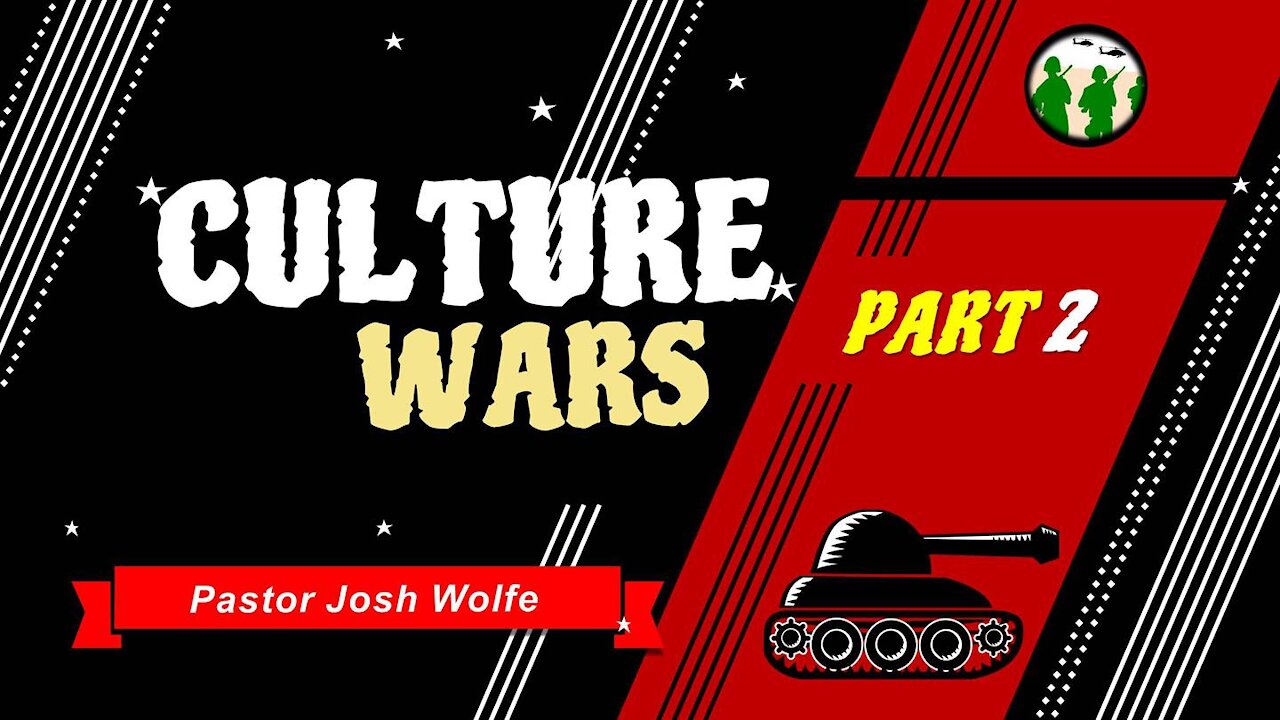 Culture Wars Part 2
