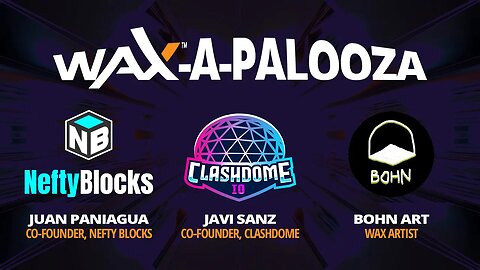 WAX Blockchain For Top Play To Earn Games | WAX-A-PALOOZA! (part 2)