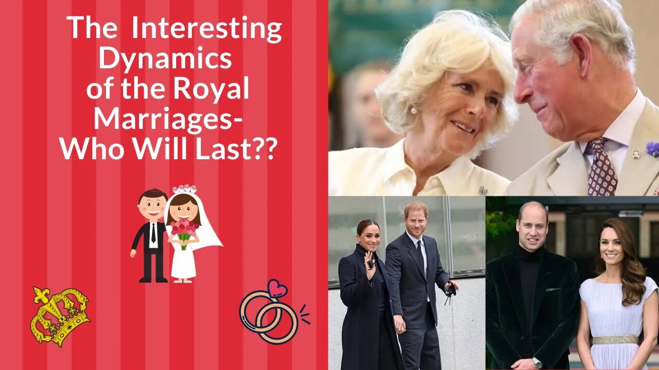 The Interesting Dynamics of the Royal Marriages- Who Will Last?