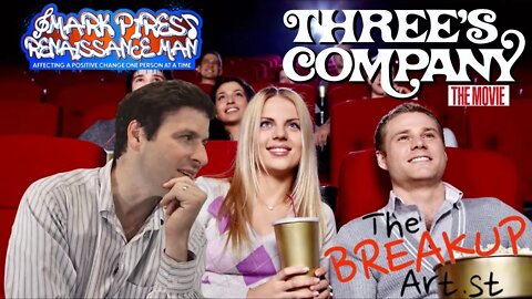 Three’s Company “The Break Up Artist” Stand Up Comedy Feature Film!