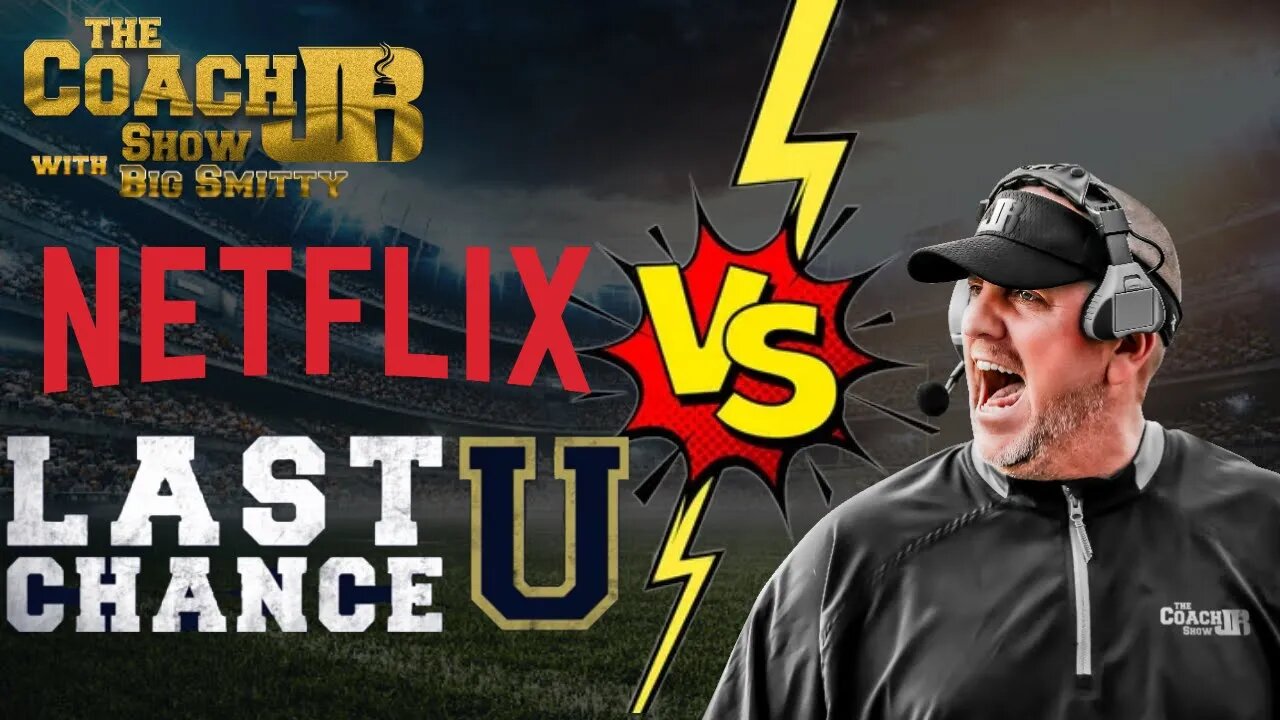 COACH JB VS. NETFLIX | THE COACH JB SHOW WITH BIG SMITTY