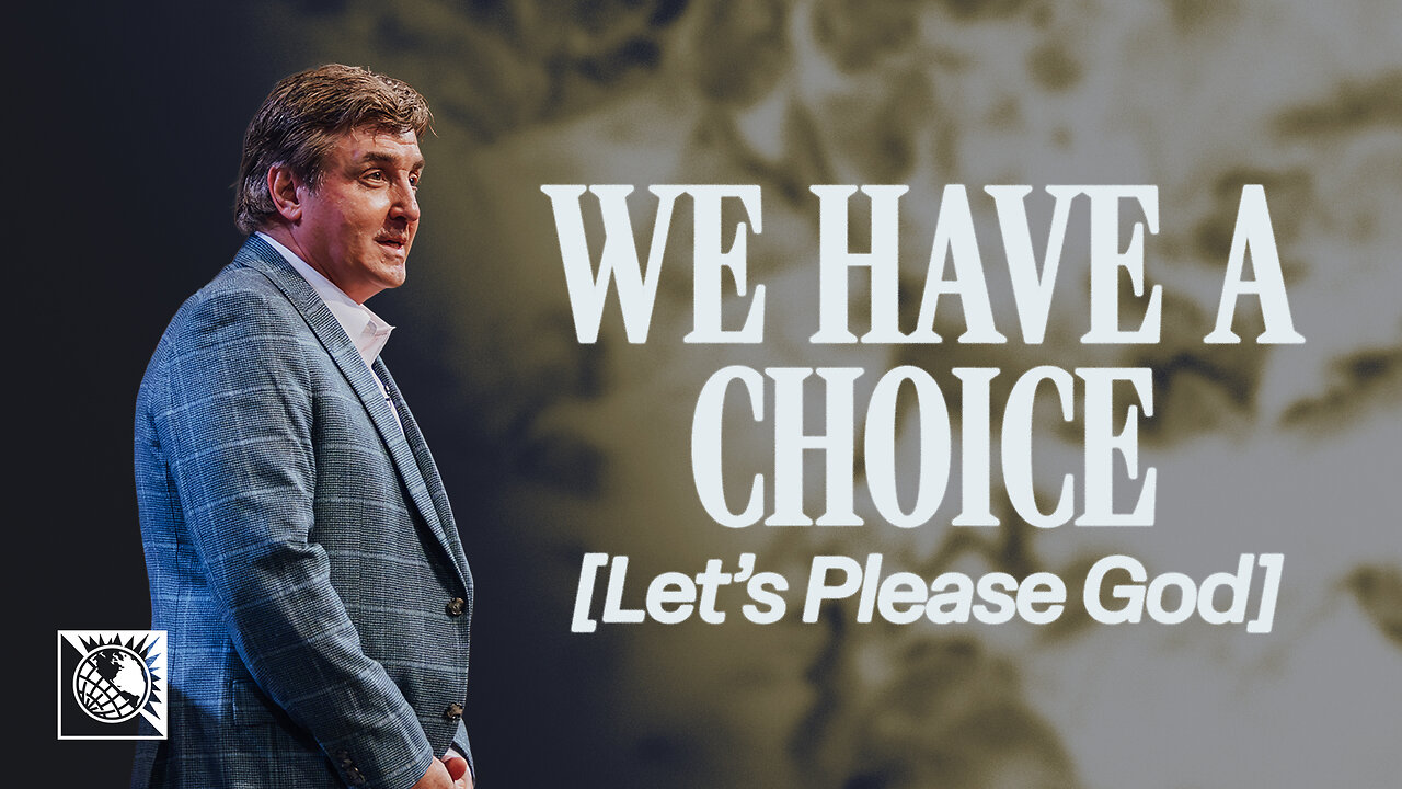 Let’s Please God [We Have a Choice]