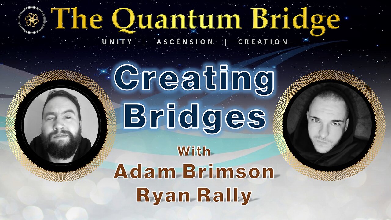 Creating Bridges - with Adam Brimson & Ryan Rally